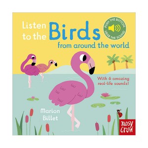 Listen to the Birds From Around the World (Sound book)(Board book, 영국판)