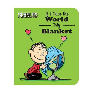Peanuts : If I Gave the World My Blanket (Board book)