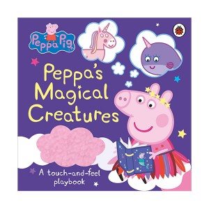 Peppa Pig : Peppa's Magical Creatures : A touch-and-feel playbook 