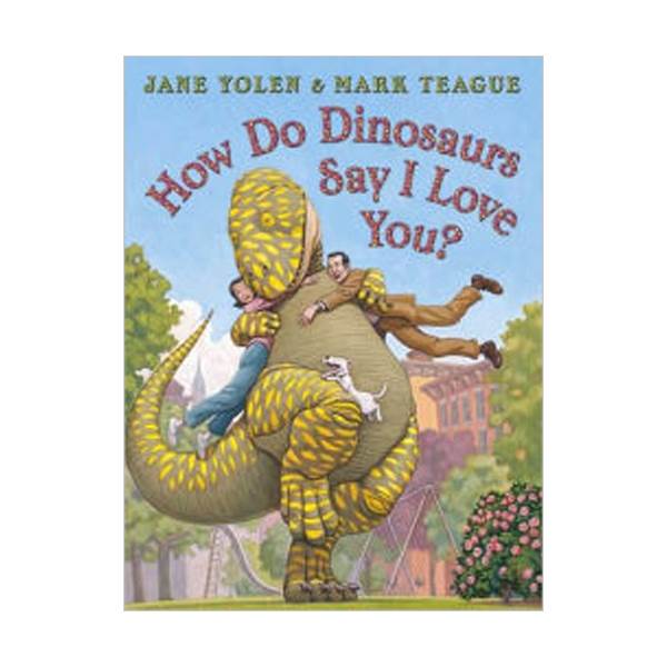 How Do Dinosaurs Say I Love You? (Paperback, )
