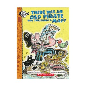 There Was an Old Lady : There Was an Old Pirate Who Swallowed a Map!