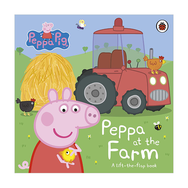 Peppa Pig : Peppa at the Farm : A Lift-the-Flap Book Peppa Pig : Peppa at the Farm : A Lift-the-Flap Book