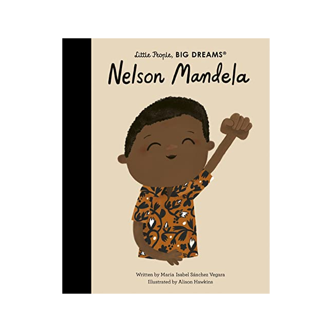 Little People, Big Dreams  #73 : Nelson Mandela