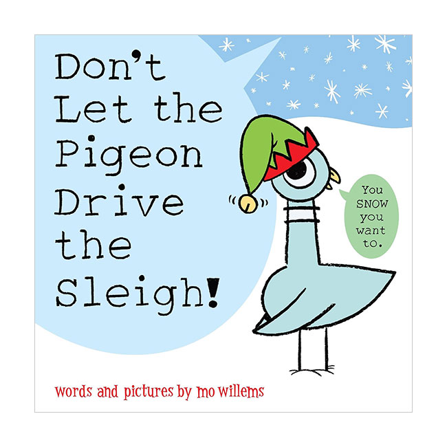 Don't Let the Pigeon Drive the Sleigh! Don't Let the Pigeon Drive the Sleigh!