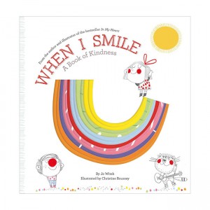 When I Smile : A Book of Kindness