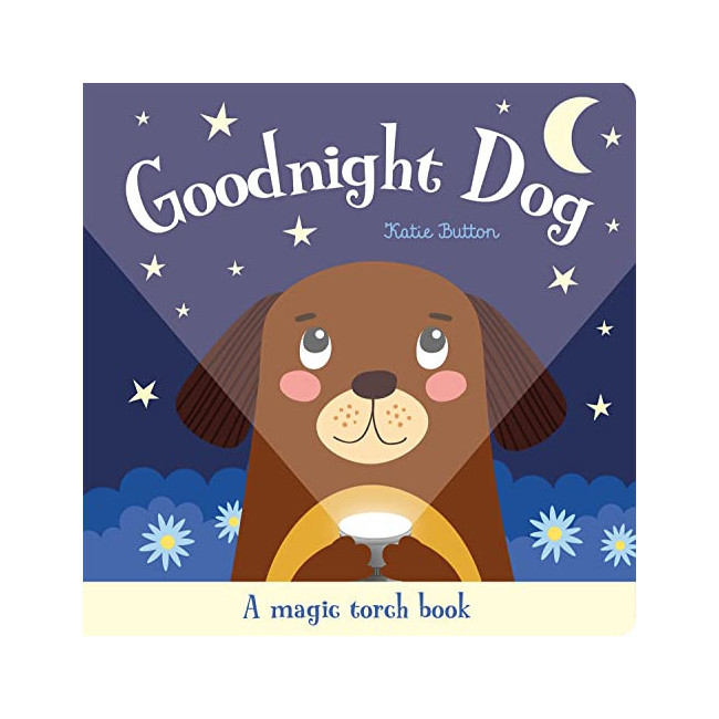 Goodnight Dog : A Magic Torch Book (Hardback, )