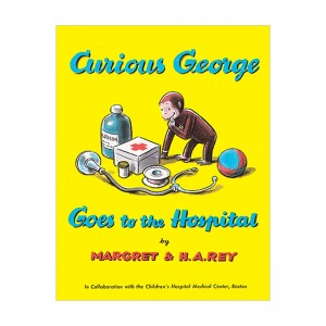 Curious George Series : Curious George Goes to the Hospital (Paperback, 미국판)