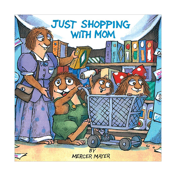 Little Critter : Just Shopping with Mom