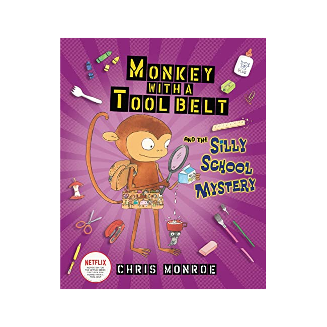 Monkey With a Tool Belt  #05 : Monkey With a Tool Belt and the Silly School Mystery