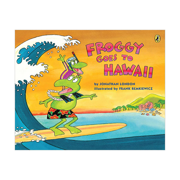Froggy Goes to Hawaii Froggy Goes to Hawaii