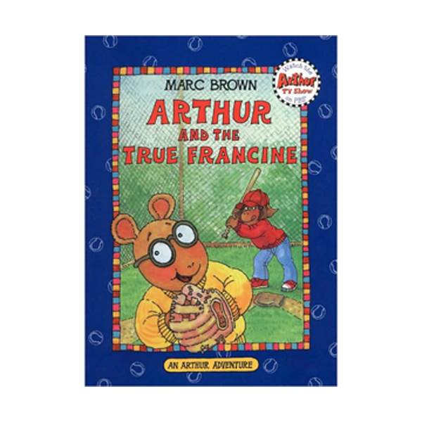 Arthur Adventures Series: Arthur and the True Francine