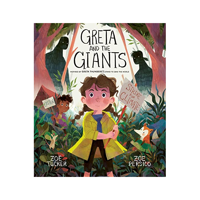 Greta and the Giants : Inspired by Greta Thunberg's Stand to Save the World