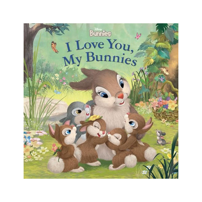 Disney Bunnies: I Love You, My Bunnies