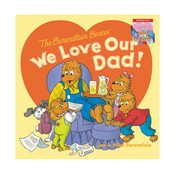 The Berenstain Bears: We Love Our Dad!/We Love Our Mom!
