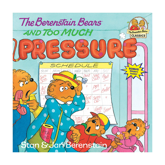 The Berenstain Bears and Too Much Pressure