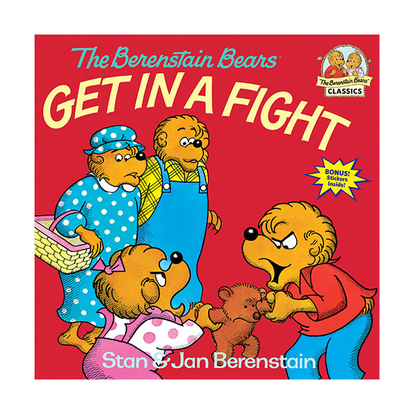 The Berenstain Bears Get in a Fight The Berenstain Bears Get in a Fight
