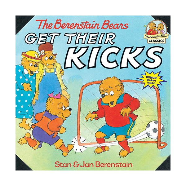 The Berenstain Bears Get Their Kicks