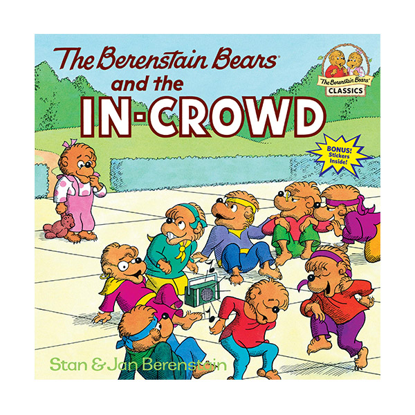 The Berenstain Bears and the In-Crowd