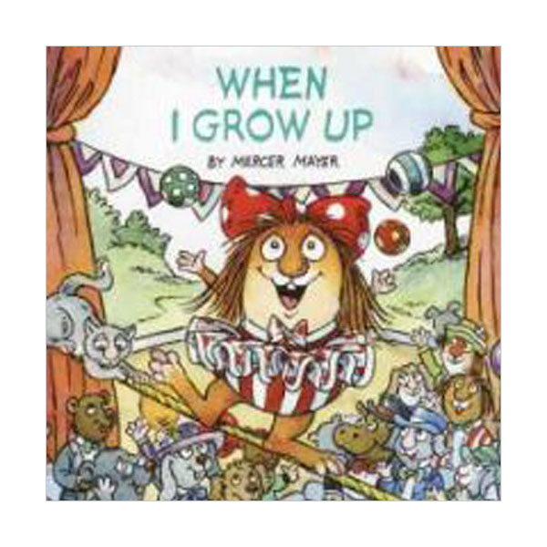 Little Critter : When I Grow Up