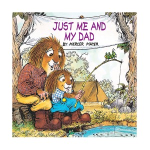 Little Critter : Just Me and My Dad