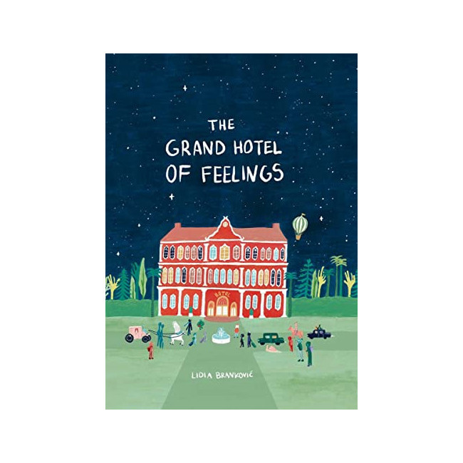 The Grand Hotel of Feelings