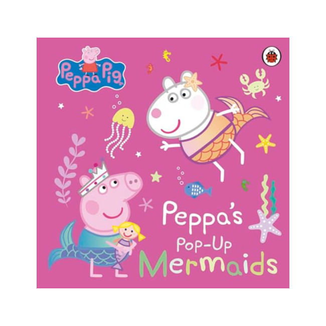 Peppa Pig : Peppa's Pop-Up Mermaids 