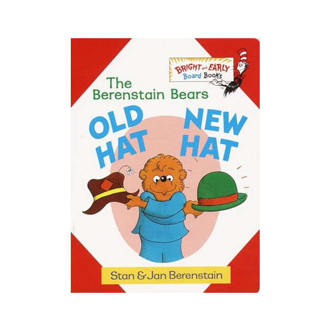 Bright and Early Board Books : Old Hat, New Hat