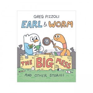 Earl & Worm #02: The Big Mess and Other Stories