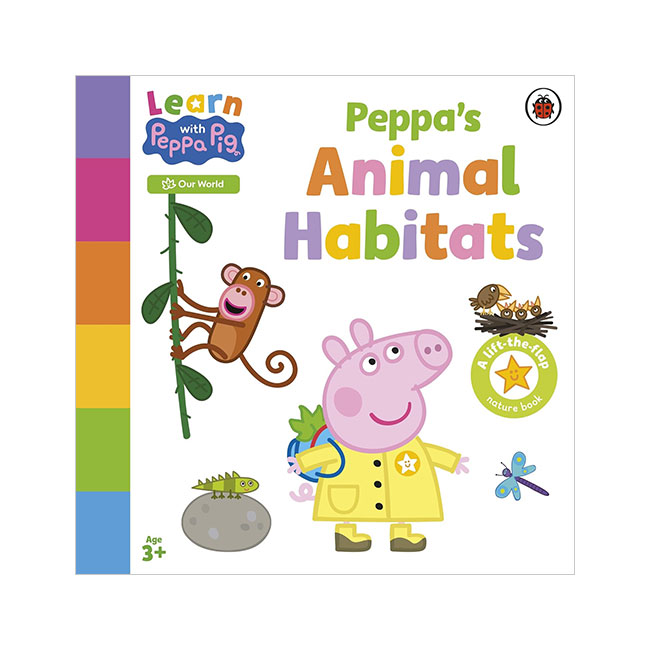 Learn with Peppa: Peppa's Animal Habitats: A lift-the-flap board book