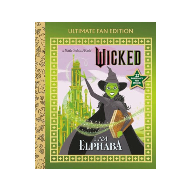 Little Golden Book : I Am Elphaba: Ultimate Fan Edition