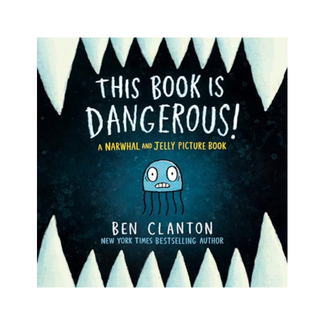 Narwhal and Jelly Picture Book #01 : This Book Is Dangerous!