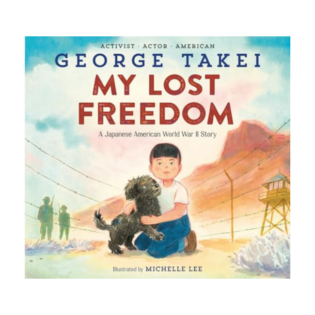 My Lost Freedom : A Japanese American WWII Story