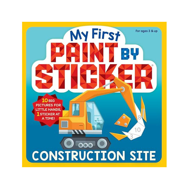 My First Paint by Sticker: Construction Site