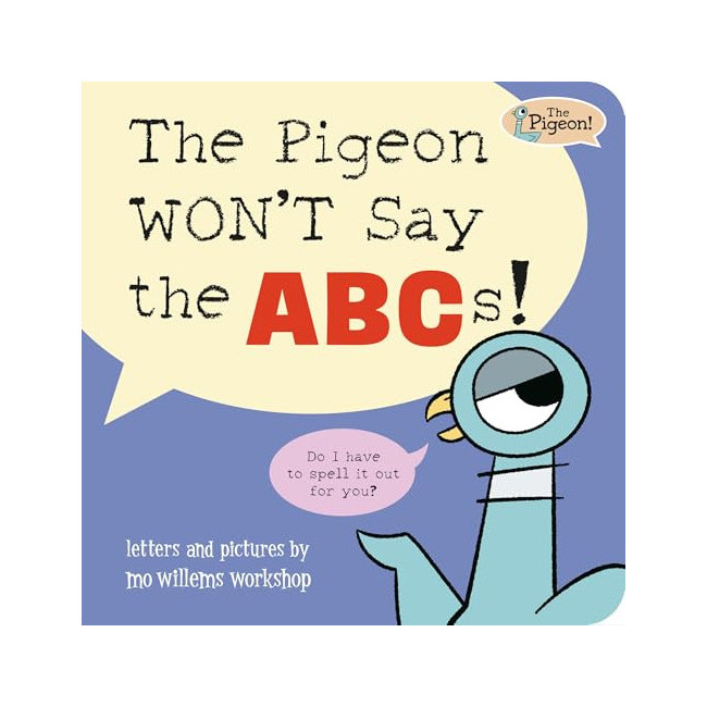 The Pigeon WON'T Say the ABCs!