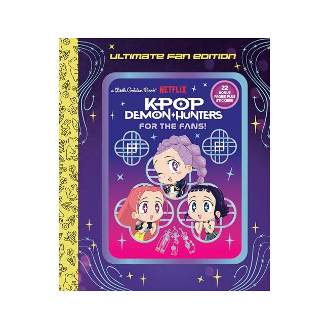 Ultimate Fan Edition Little Golden Book : K-Pop Demon Hunters For the Fans!