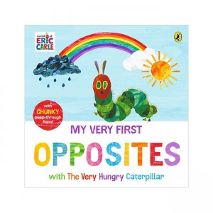 My Very First Opposites With the Very Hungry Caterpillar