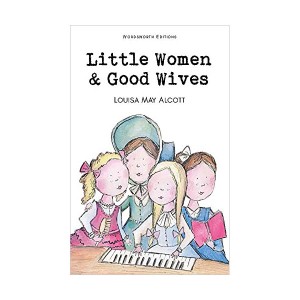 Wordsworth Children's Classics : Little Women & Good Wives