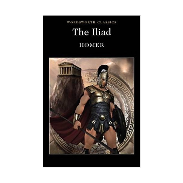 Wordsworth Classics: The Iliad
