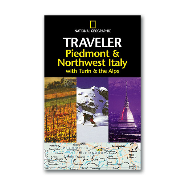 National Geographic Traveler: Piedmont & Northwest Italy, with Turin and the Alps (Paperback)
