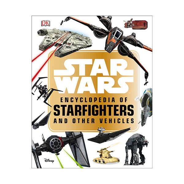 Star Wars Encyclopedia of Starfighters and Other Vehicles