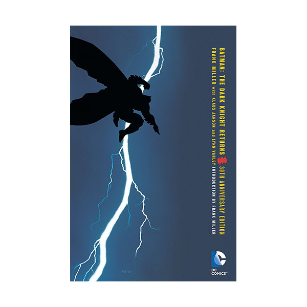 Batman : The Dark Knight Returns 30th Anniversary Edition