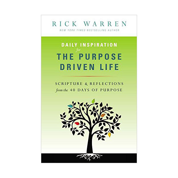 Daily Inspiration for the Purpose Driven Life
