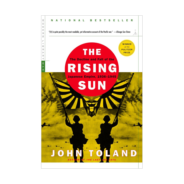 The Rising Sun : The Decline and Fall of the Japanese Empire (Paperback)