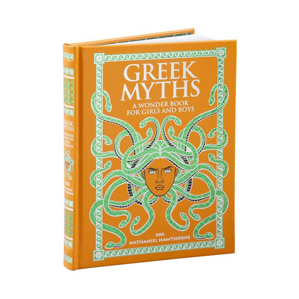 Barnes & Noble Collectible Editions : Greek Myths: A Wonder Book for Girls and Boys Barnes & Noble Collectible Editions : Greek Myths: A Wonder Book for Girls and Boys