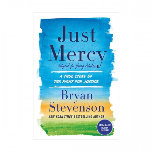 Just Mercy : A True Story of the Fight for Justice