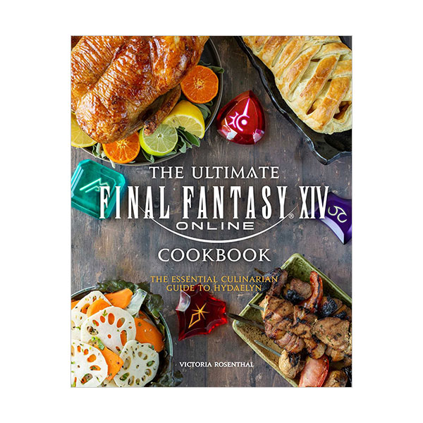 The Ultimate Final Fantasy XIV Cookbook