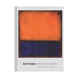 Rothko : The Color Field Paintings