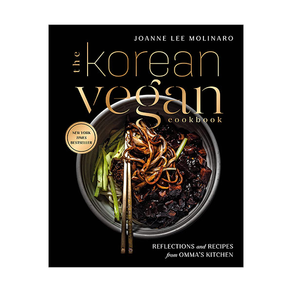 The Korean Vegan Cookbook : Reflections and Recipes from Omma's Kitchen