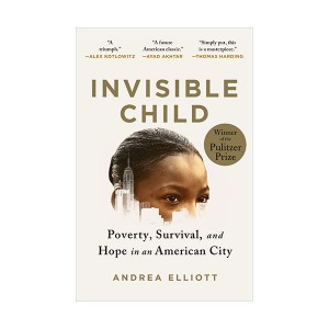 [2022 ǽ��ó��] Invisible Child : Poverty, Survival & Hope in an American City
