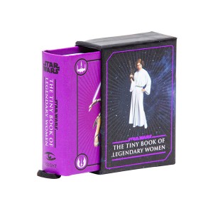 Tiny Book : Star Wars : Legendary Women